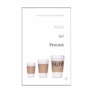 Patul lui Procust. Aforisme practice şi filozofice - Paperback brosat - Nassim Nicholas Taleb - Curtea Veche