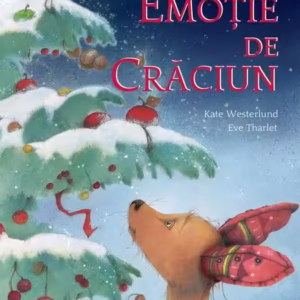 Emoție de Crăciun - Hardcover - Eve Tharlet, Kate Westerlund - Didactica Publishing House