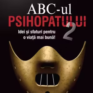 ABC-ul Psihopatului 2 - Paperback brosat - Kevin Dutton, Andy McNab - Globo