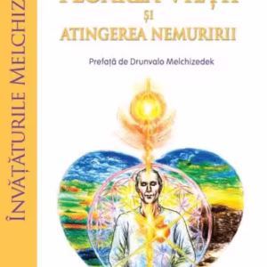 Floarea vieții și atingerea nemuririi - Paperback brosat - Daniel Mitel - For You