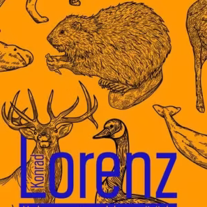 Vorbea cu patrupedele, cu păsările și cu peștii - Paperback brosat - Konrad Lorenz - Humanitas