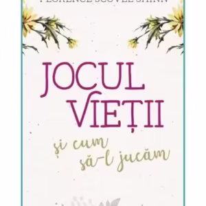 Jocul vieții și cum să-l jucăm - Paperback brosat - Florence Scovel Shinn - Litera