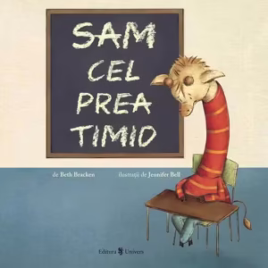 Sam cel prea timid - Hardcover - Beth Bracken - Univers