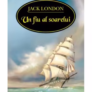 Un fiu al soarelui - Paperback brosat - Jack London - Corint