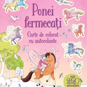 Ponei fermecați. Carte de colorat cu autocolante - Paperback brosat - *** - Litera mică