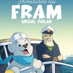 Aventurile lui Fram, ursul polar (Vol.1) - Paperback brosat - Adrian Barbu - Curtea Veche