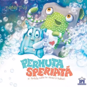 Pernuța speriată și teribila cutie cu viteze și bulbuci - Hardcover - Diana Tivu - Didactica Publishing House