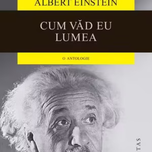 Cum văd eu lumea - Paperback brosat - Albert Einstein - Humanitas