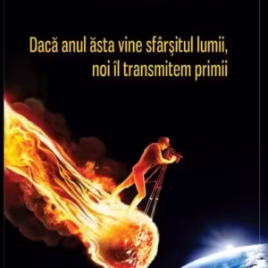 Dacă anul ăsta vine sfârșitul lumii, noi îl transmitem primii - Paperback brosat - Cristian Coman - Cununi de Stele