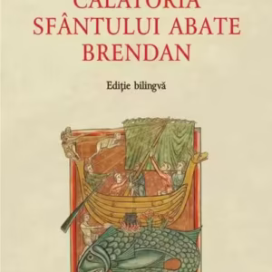 Călătoria Sfântului abate Brendan - Paperback brosat - *** - Polirom