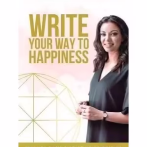 Write your way to happiness - Paperback brosat - Alexandra Bădiță - Berg