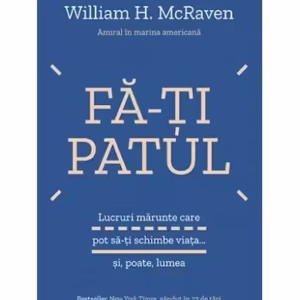 Fă-ți patul - Paperback brosat - William H. McRaven - Lifestyle