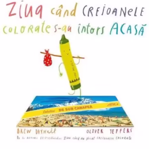 Ziua când creioanele colorate s-au întors acasă - Hardcover - Drew Daywalt - Vlad și Cartea cu Genius