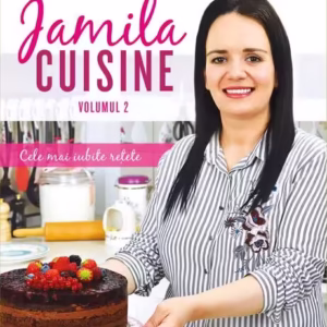 Jamila Cuisine (Vol. 2) - Hardcover - Geanina Staicu-Avram - Curtea Veche