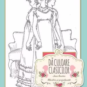 Dă culoare clasicilor - Mândrie și prejudecată - Paperback - Jane Austen - RAO