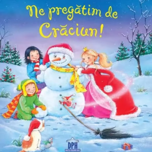 Ne pregătim de Crăciun - Paperback - Annette Moser, Sandra Grimm - Didactica Publishing House