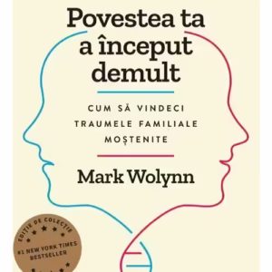Povestea ta a inceput demult. Editie cartonata de colectie