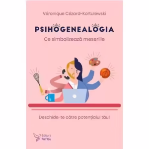 Psihogenealogia. Ce simbolizează meseriile