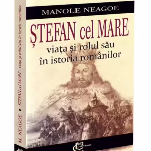 Stefan cel Mare – viata si rolul sau in istoria romanilor