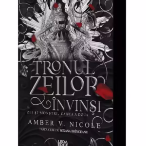 Tronul zeilor invinsi (al doilea volum al seriei „Zei si monstri”) editie speciala