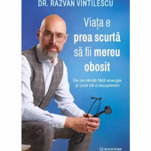 Viata e prea scurta sa fii mereu obosit. De ce ramai fara energie si cum sa o recuperezi